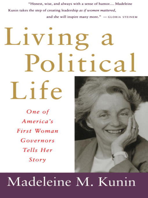 Title details for Living a Political Life by Madeleine May Kunin - Available